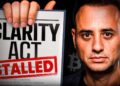 Clarity Act Stalled! What This Means For Bitcoin & Crypto