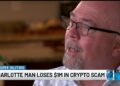 Charlotte Man Loses $1M in Crypto Scam